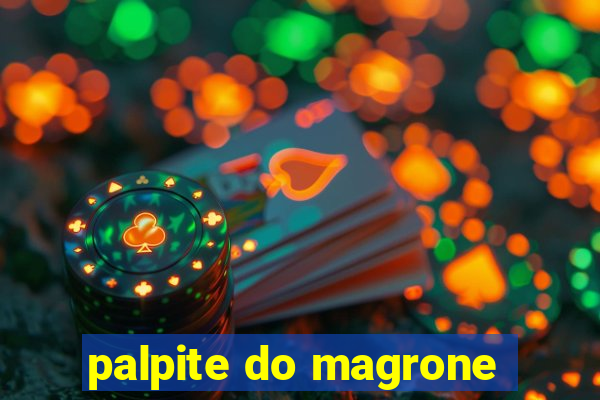 palpite do magrone